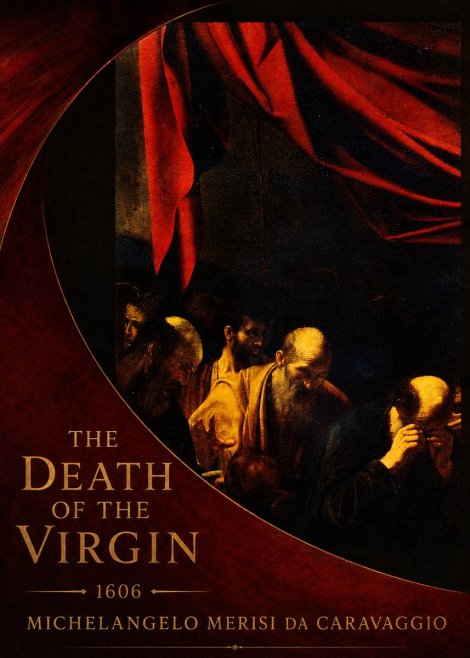 Michelangelo Merisi da Caravaggio The Death of the Virgin I No4 - Póster