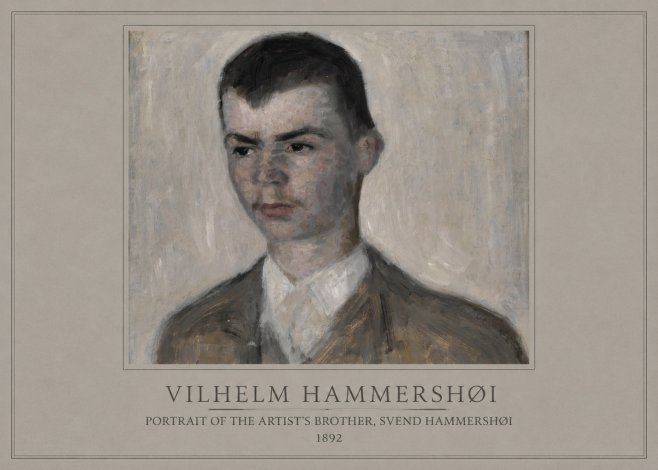 Vilhelm Hammershøi Portrait of the Artist's Brother, Svend Hammershøi No1 - Póster
