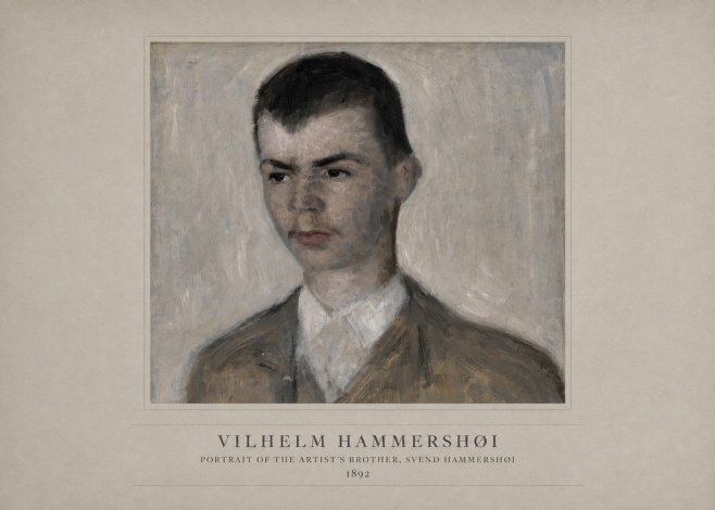 Vilhelm Hammershøi Portrait of the Artist's Brother, Svend Hammershøi No4 - Póster