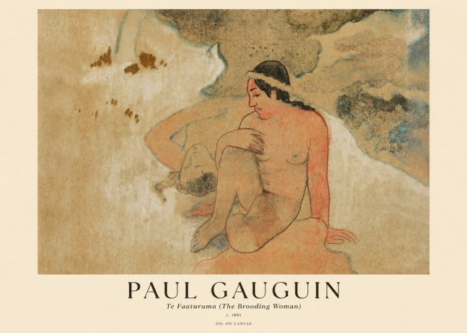 Paul Gauguin Te Faaturuma (the Brooding Woman) No1 - Póster