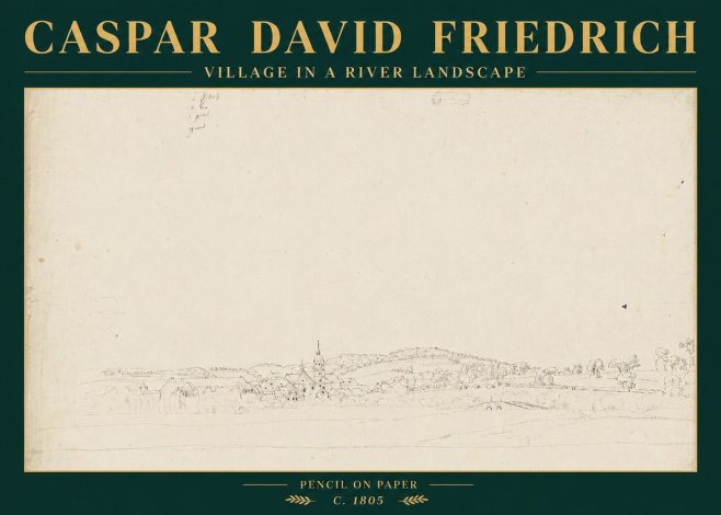 Caspar David Friedrich Village in a River Landscape No6 - Póster