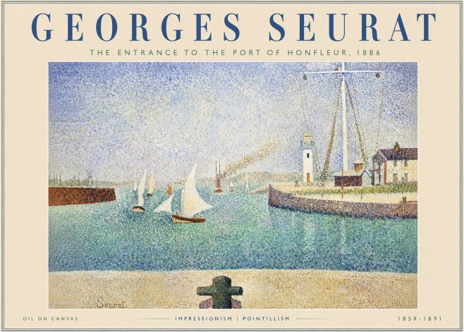 Seurat The Entrance to the Port of Honfleur, 1886 No5 - Póster