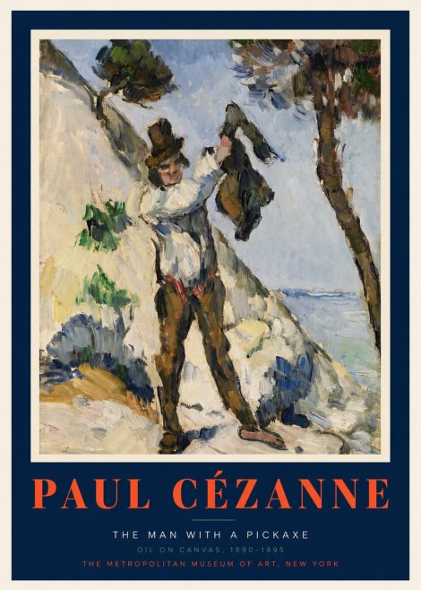 Paul Cézanne The Man with a Pickaxe No2 - Póster