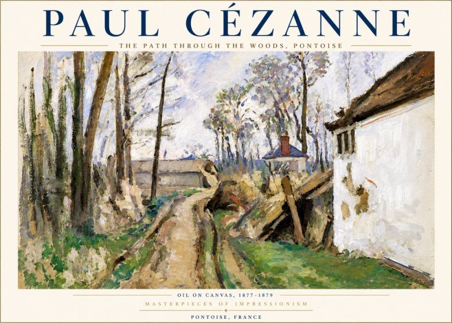 Paul Cézanne The Path Through the Woods, Pontoise No3 - Póster