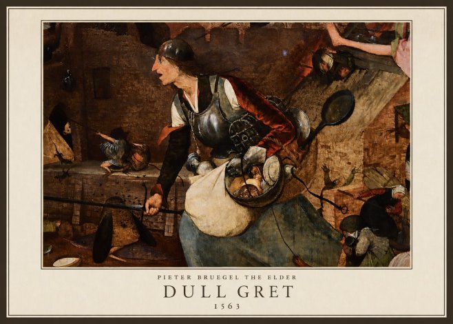 Pieter Bruegel Dull Gret II No5 - Póster