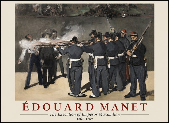 Édouard Manet The Execution of Emperor Maximilian No1 - Póster