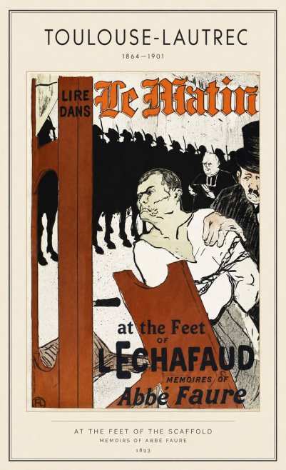 Toulouse-Lautrec At the Feet of the Scaffold Memoirs of Abbé Faure No1 - Póster
