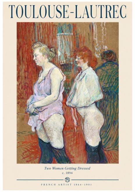 Toulouse-Lautrec Two Women Getting Dressed No1 - Póster