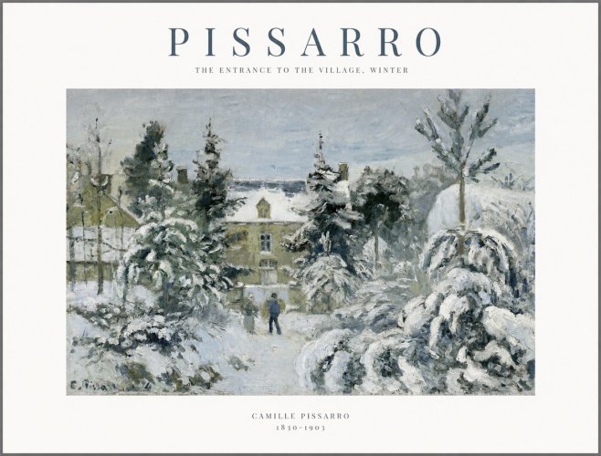 Pissarro The Entrance to the Village, Winter No1 - Póster