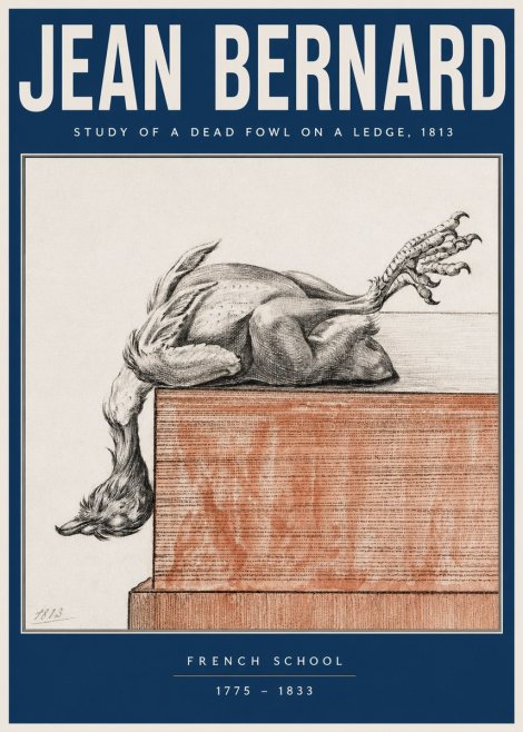 Jean Bernard Study of a Dead Fowl on a Ledge, 1813 No3 - Póster