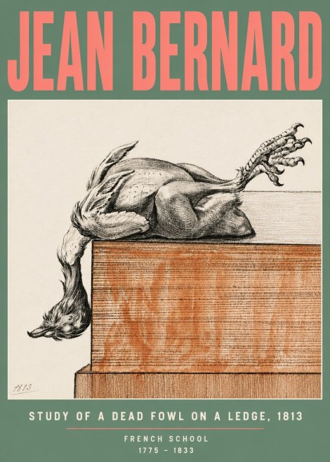 Jean Bernard Study of a Dead Fowl on a Ledge, 1813 No5 - Póster