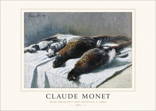 Monet Dead Pheasants and Ducks on a Table No1 - Póster