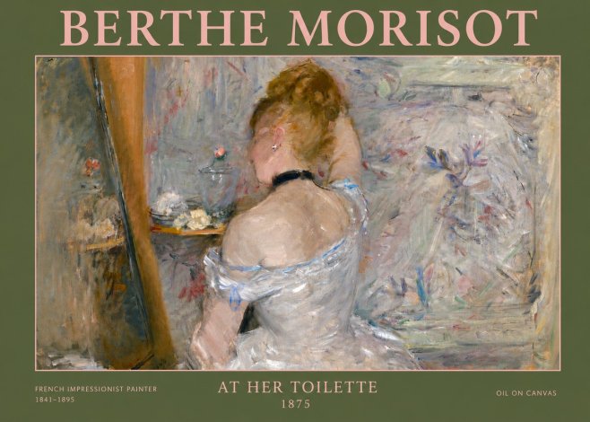 Berthe Morisot At Her Toilette, 1875 No4 - Póster