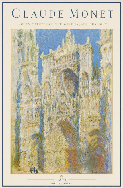 Monet Rouen Cathedral, the West Façade, Sunlight No3 - Póster