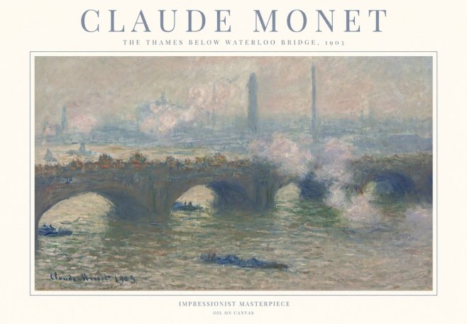 Monet The Thames Below Waterloo Bridge, 1903 No1 - Póster