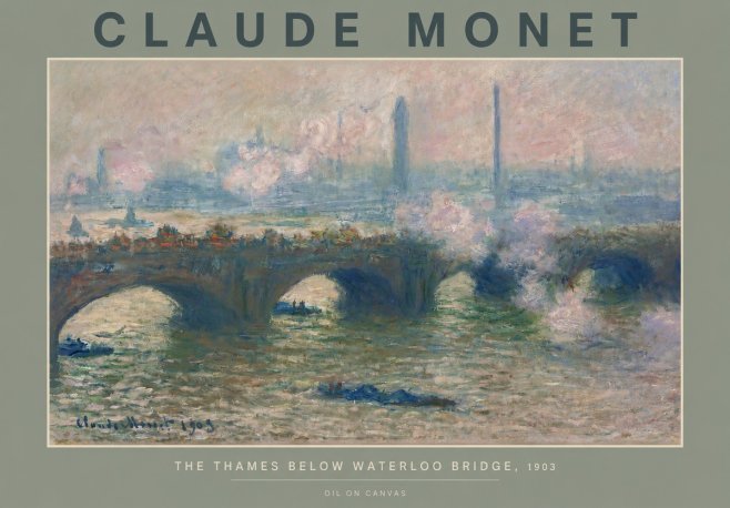 Monet The Thames Below Waterloo Bridge, 1903 No2 - Póster