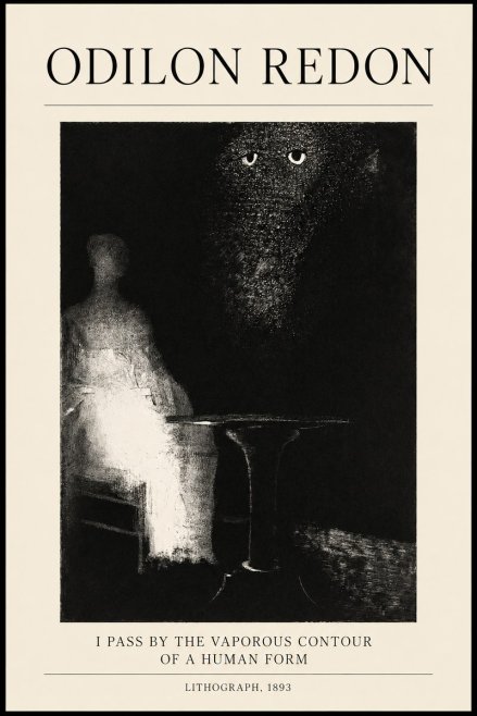 Odilon Redon I Pass by the Vaporous Contour of a Human Form No1 - Póster
