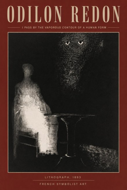 Odilon Redon I Pass by the Vaporous Contour of a Human Form No2 - Póster