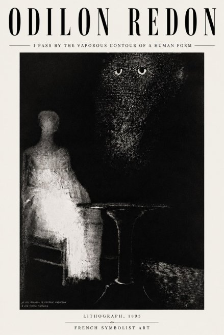 Odilon Redon I Pass by the Vaporous Contour of a Human Form No6 - Póster