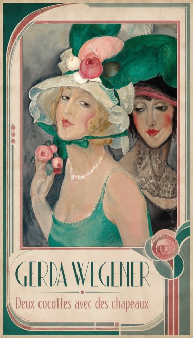 Gerda Wegener Deux Cocottes Avec Des Chapeaux No1 - Póster