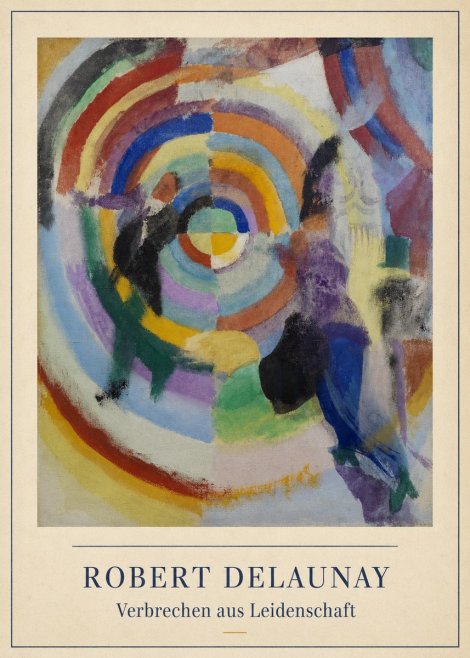 Robert Delaunay Verbrechen Aus Leidenschaft No3 - Póster
