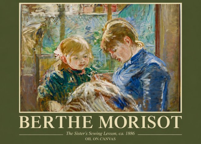Berthe Morisot The Sister's Sewing Lesson, Ca. 1886 No4 - Póster