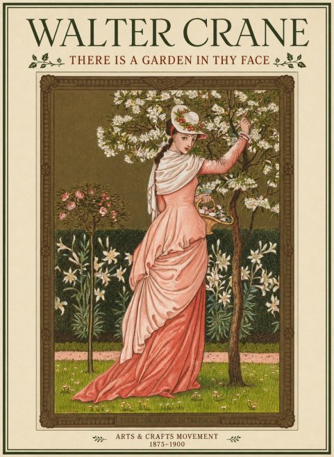 Walter Crane There Is a Garden in Thy Face I No1 - Póster