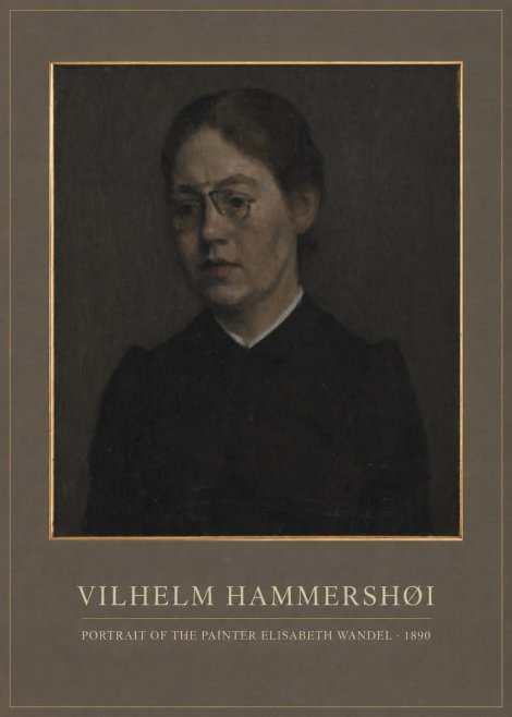 Vilhelm Hammershøi Portrait of the Painter Elisabeth Wandel · 1890 No1 - Póster
