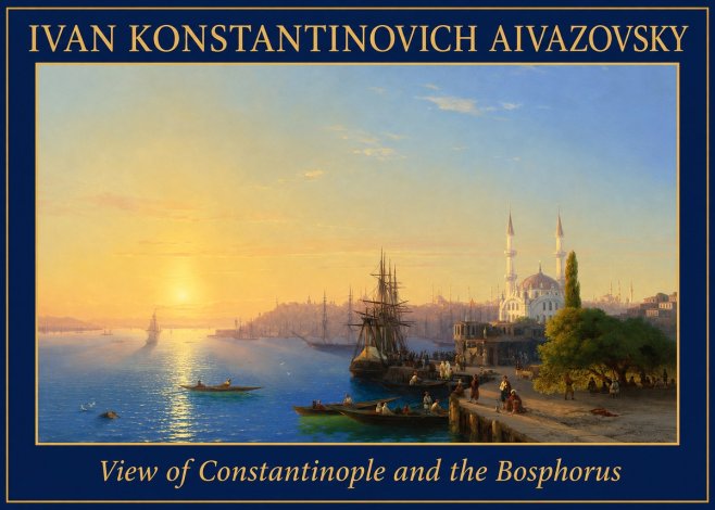Ivan Konstantinovich Aivazovsky View of Constantinople and the Bosphorus No1 - Póster