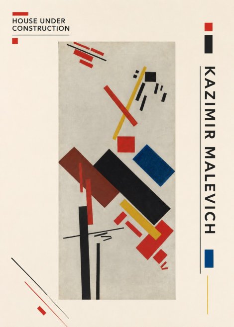 Kazimir Malevich House Under Construction No2 - Póster