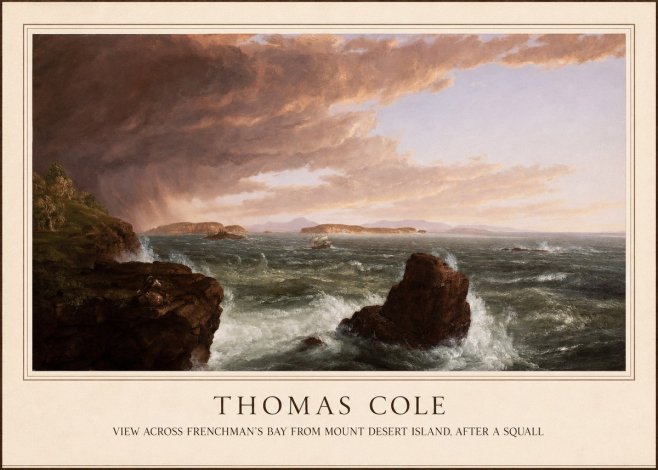 Thomas Cole View Across Frenchman's Bay from Mount Desert Island, After a Squall II No1 - Póster