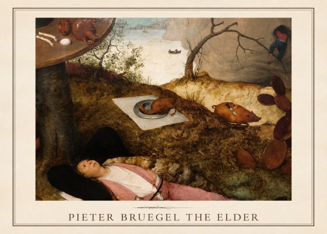 Pieter Bruegel The Land of Cockaigne II No1 - Póster