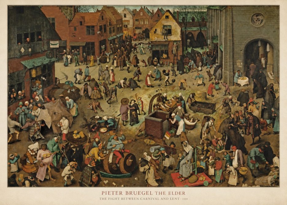 Pieter Bruegel The Fight Between Carnival and Lent I No6 - Póster