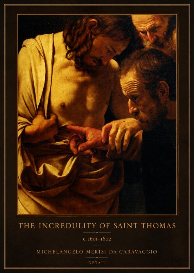 Michelangelo Merisi da Caravaggio The Incredulity of Saint Thomas I No1 - Póster