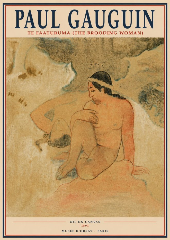 Paul Gauguin Te Faaturuma (the Brooding Woman) No2 - Póster