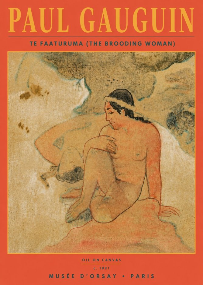 Paul Gauguin Te Faaturuma (the Brooding Woman) No3 - Póster