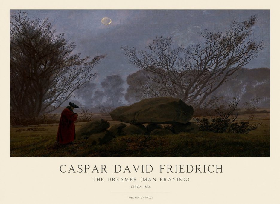Caspar David Friedrich The Dreamer (Man Praying) No1 - Póster