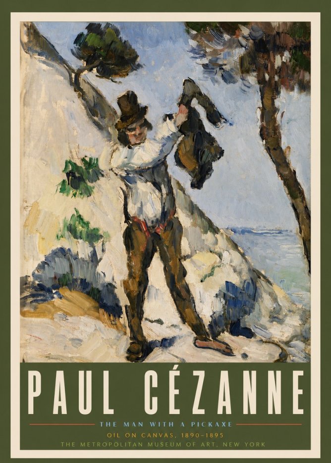 Paul Cézanne The Man with a Pickaxe No3 - Póster