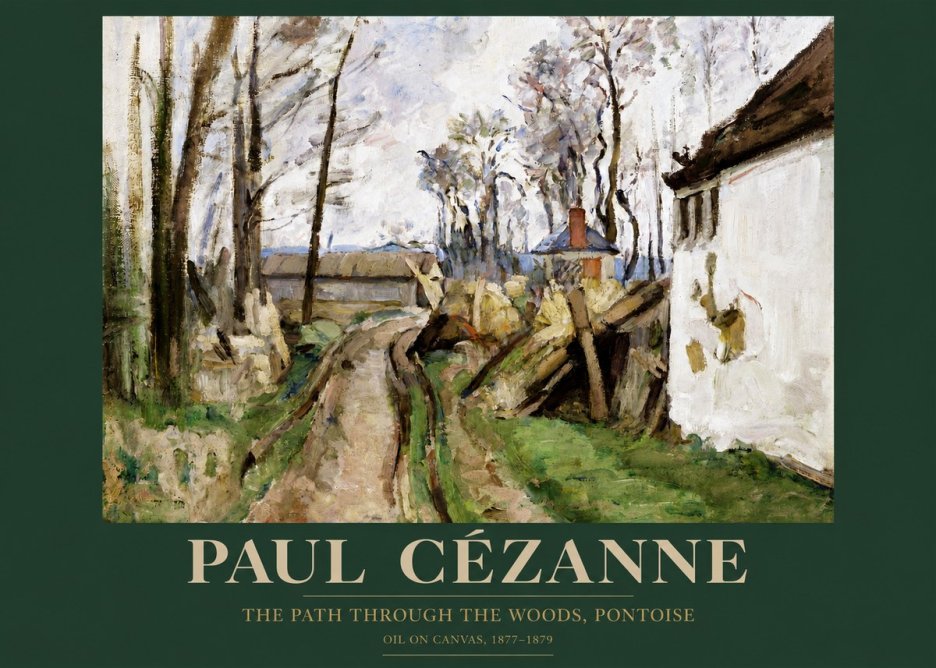 Paul Cézanne The Path Through the Woods, Pontoise No4 - Póster