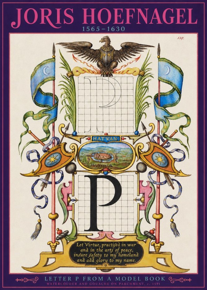 Joris Hoefnagel Letter P from a Model Book No2 - Póster