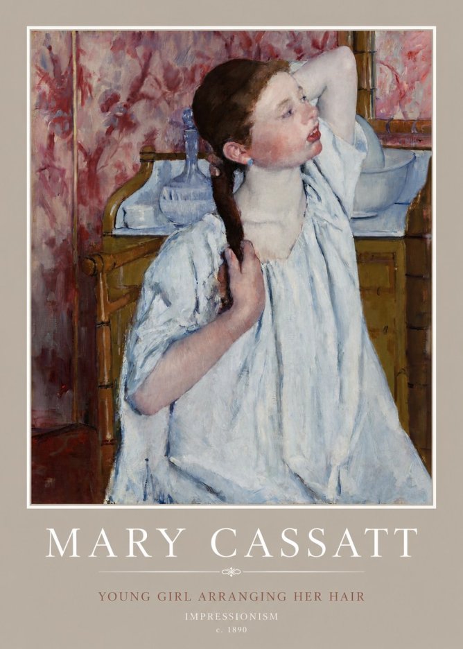 Mary Cassatt Young Girl Arranging Her Hair No2 - Póster