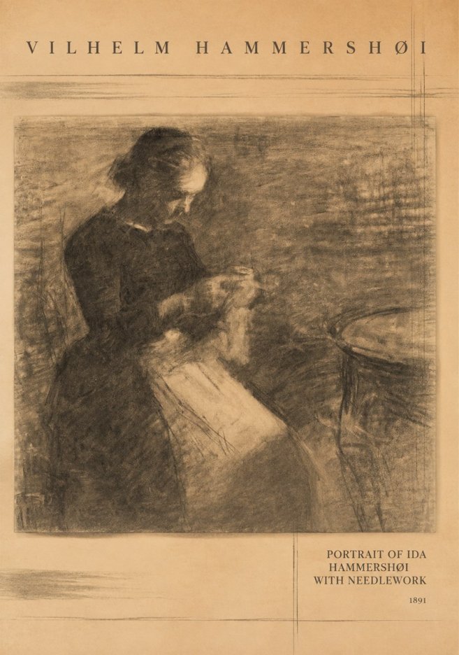 Vilhelm Hammershøi Portrait of Ida Hammershøi with Needlework No3 - Póster