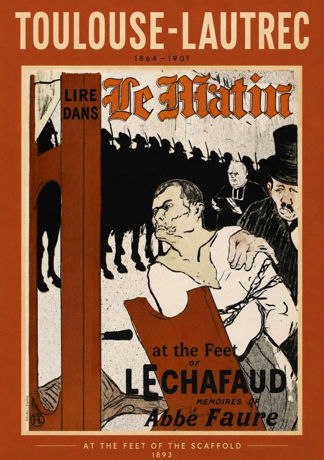 Toulouse-Lautrec At the Feet of the Scaffold Memoirs of Abbé Faure No3 - Póster