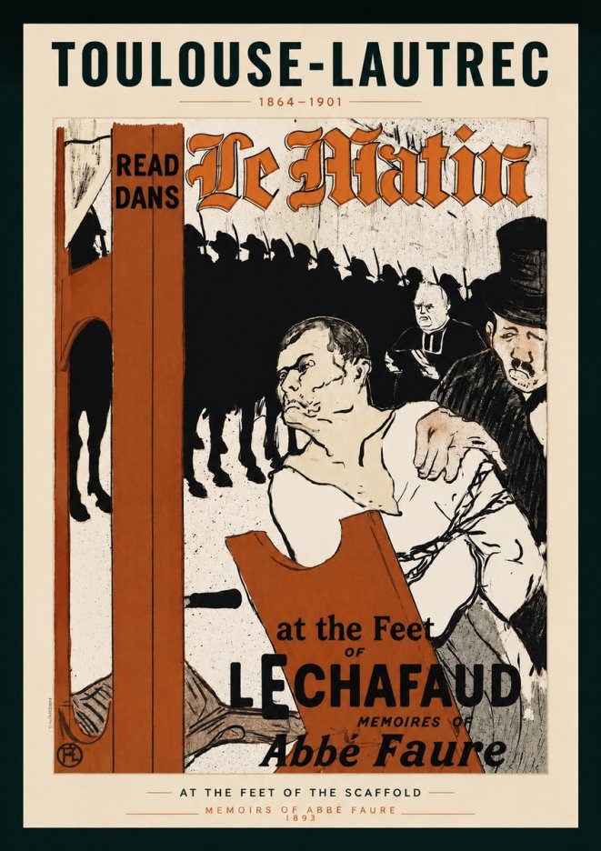 Toulouse-Lautrec At the Feet of the Scaffold Memoirs of Abbé Faure No4 - Póster