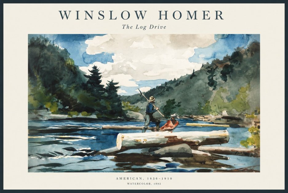 Winslow Homer The Log Drive No1 - Póster