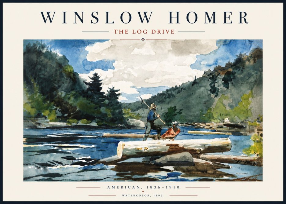 Winslow Homer The Log Drive No5 - Póster