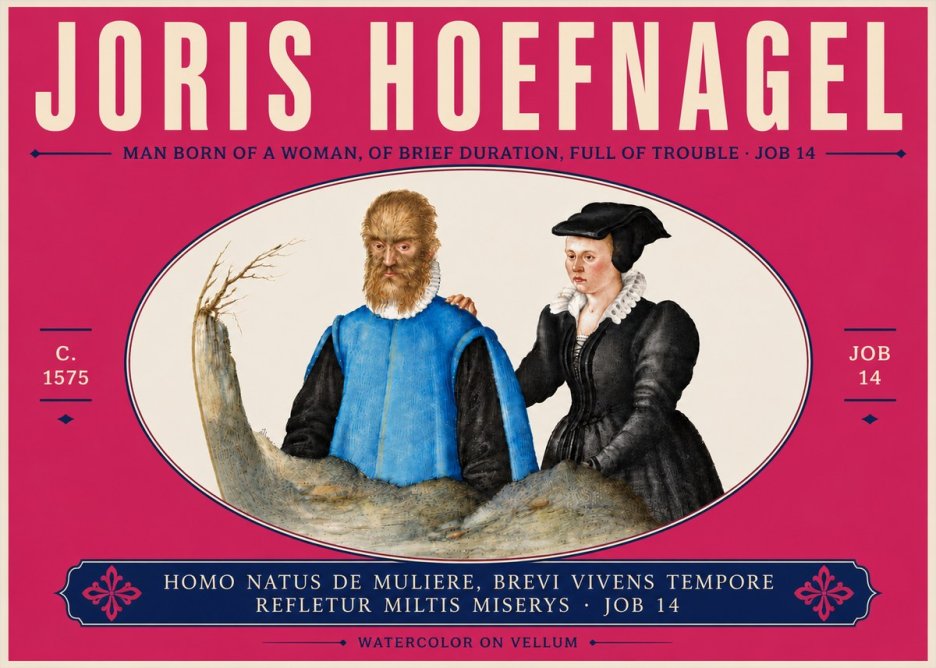 Joris Hoefnagel Homo Natus De Muliere, Brevi Vivens Tempore Refletur Miltis Miserys · Job 14 No6 - Póster