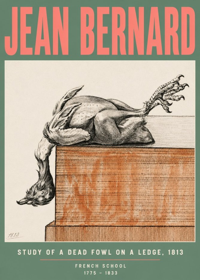 Jean Bernard Study of a Dead Fowl on a Ledge, 1813 No5 - Póster