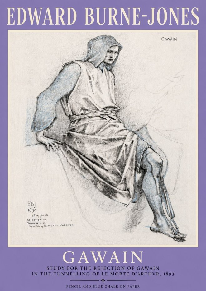 Edward Burne-Jones Gawain - Study for the Rejection of Gawain in the Tunnelling of Le Morte D'arthur, 1893 No4 - Póster