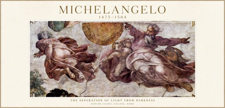 Michelangelo The Separation of Light from Darkness No1 - Póster